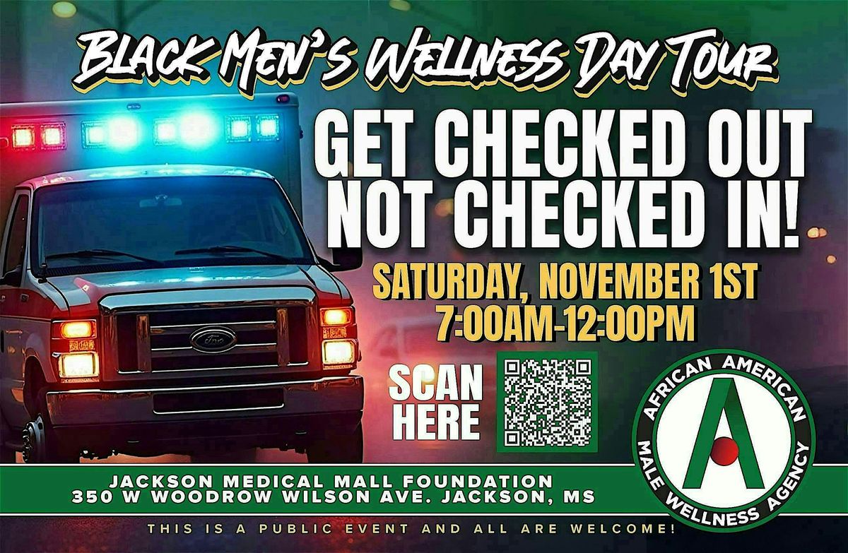 2025 Black Men's Wellness Day - Jackson MS