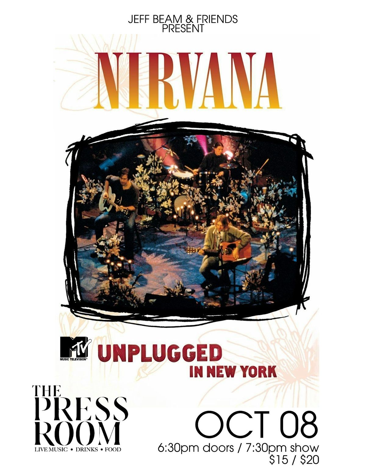 Nirvana Unplugged In New York: Presented by Jeff Beam & Friends