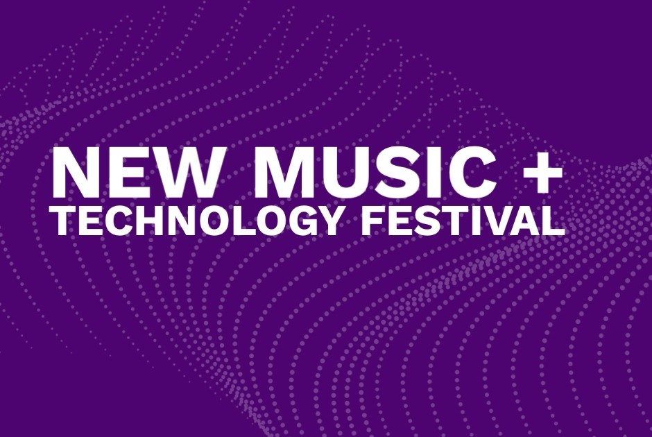 Oct. 2-4 New Music + Technology Festival