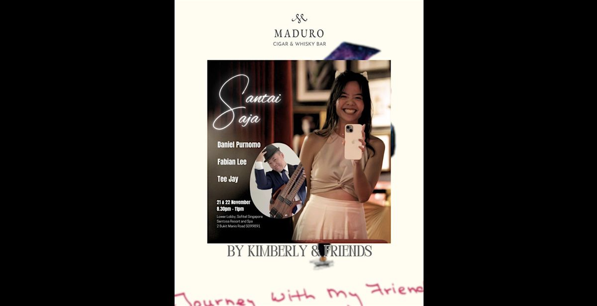 Santai Saja by Kimberly & Friends