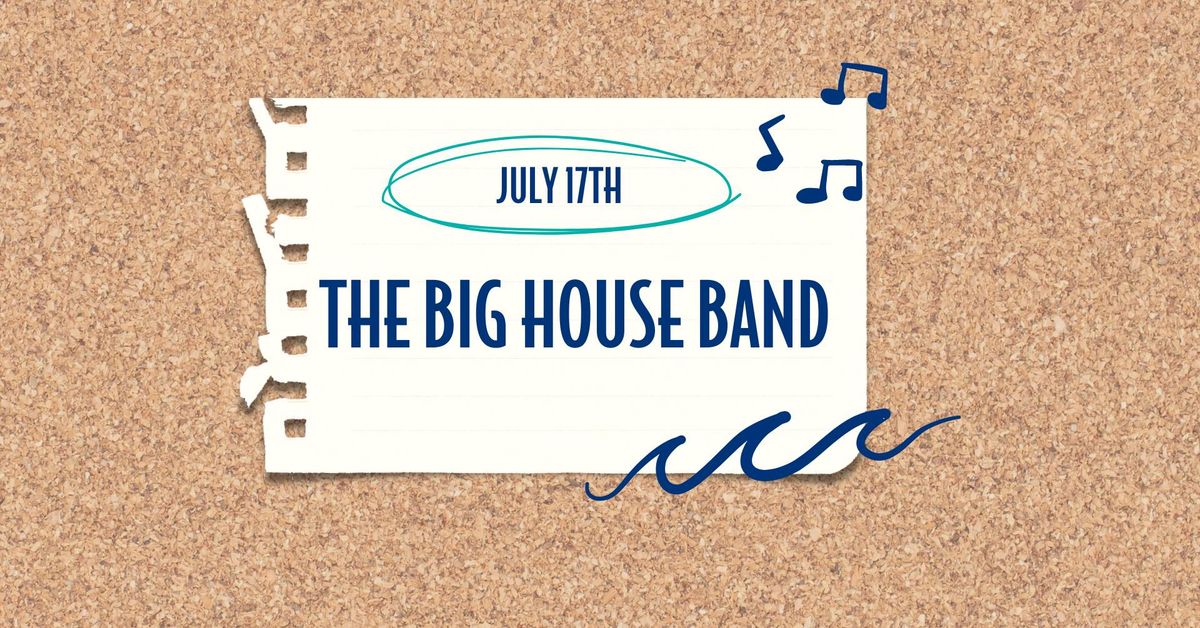 Wednesday Night Concert Series: The Big House Band 