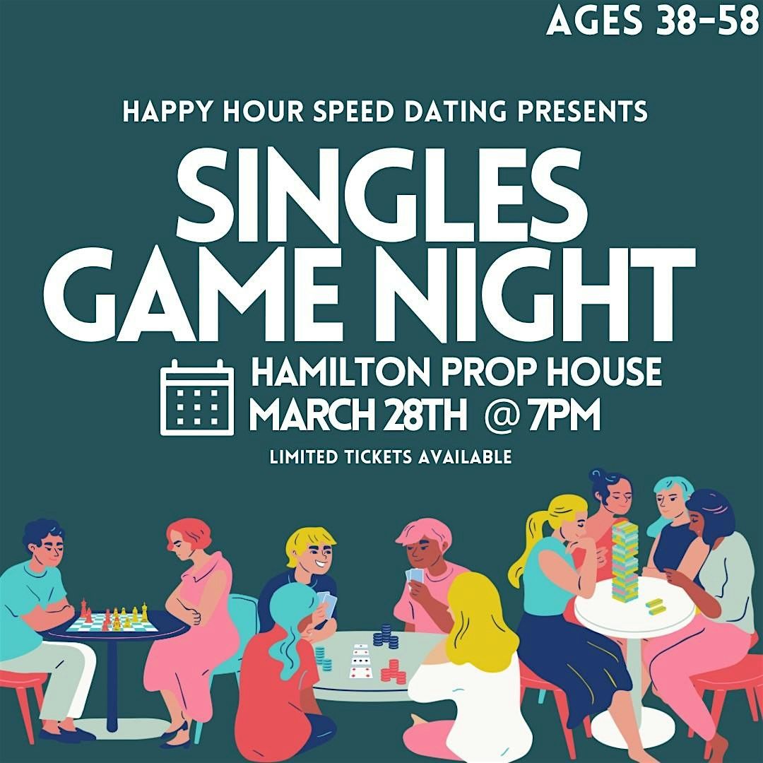 Singles Game Night 38-58+  @Prop House Hamilton