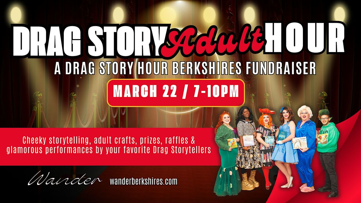 Drag Story Adult Hour: A Drag Story Hour Berkshires Fundraiser