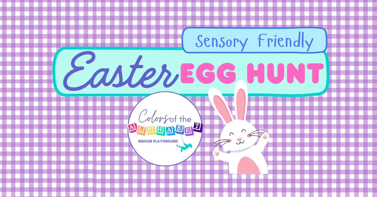 Sensory Friendly Easter Egg Hunt