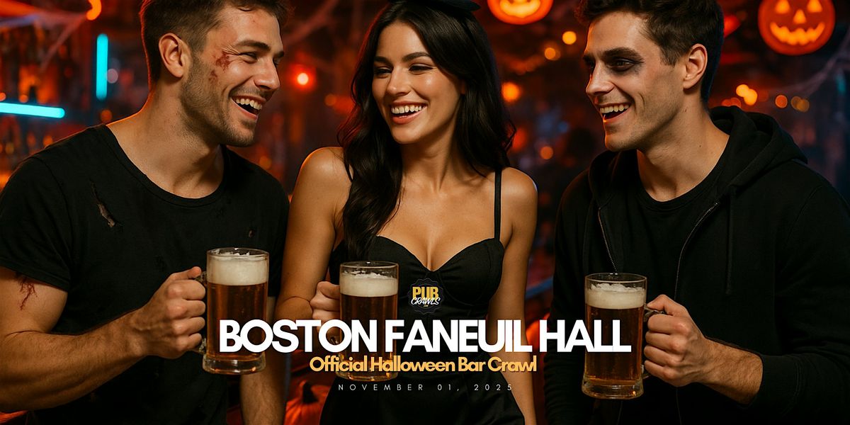 Boston Faneuil Hall Official Halloween Bar Crawl