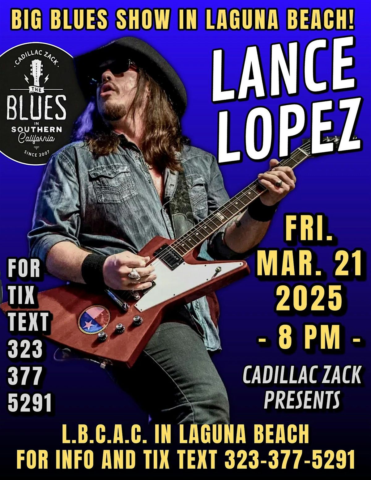 LANCE LOPEZ - Burnin' Texas Blues-Rock Guitarist - in Laguna Beach!