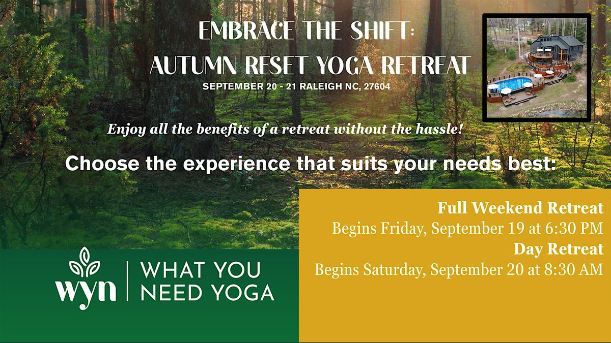 Embrace the Shift : Autumn Reset Yoga Retreat