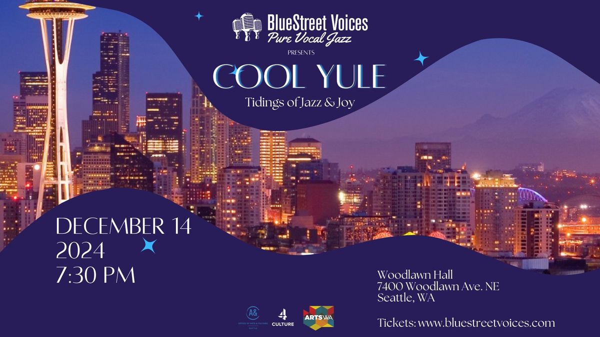 Cool Yule: Tidings of Jazz & Joy presented by BlueStreet Voices