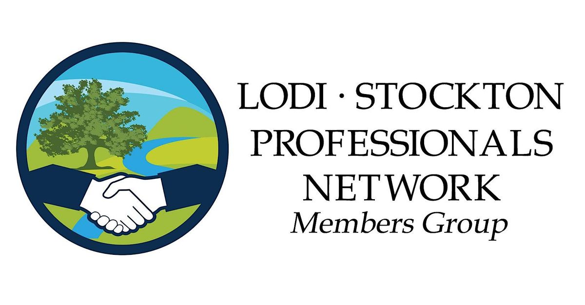 Lodi Stockton Professionals Network  Meeting