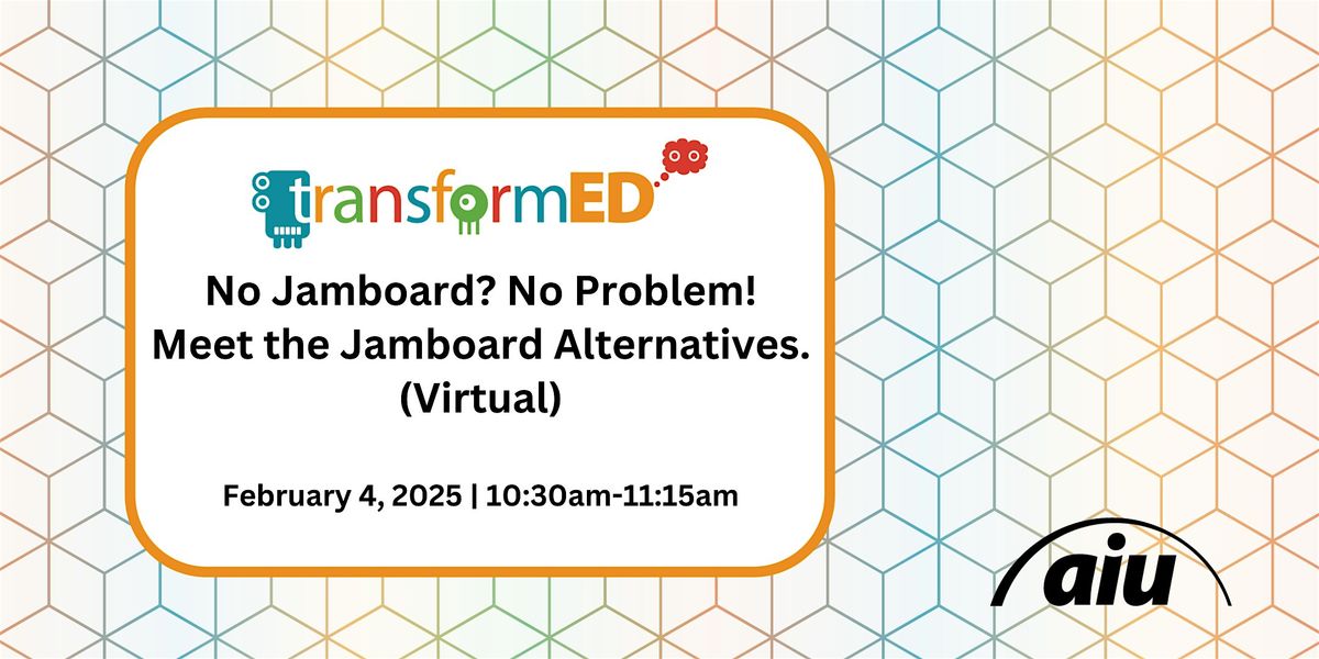 No Jamboard? No Problem! Meet the Jamboard Alternatives. (Virtual)