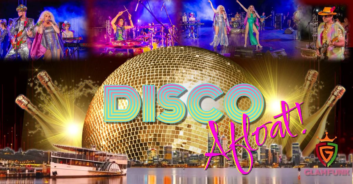 DISCO AFLOAT | GLAM FUNK | SATURDAY 29TH MARCH 2025 | 8-11PM