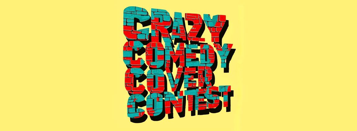 Crazy Comedy Cover Contest - 2025