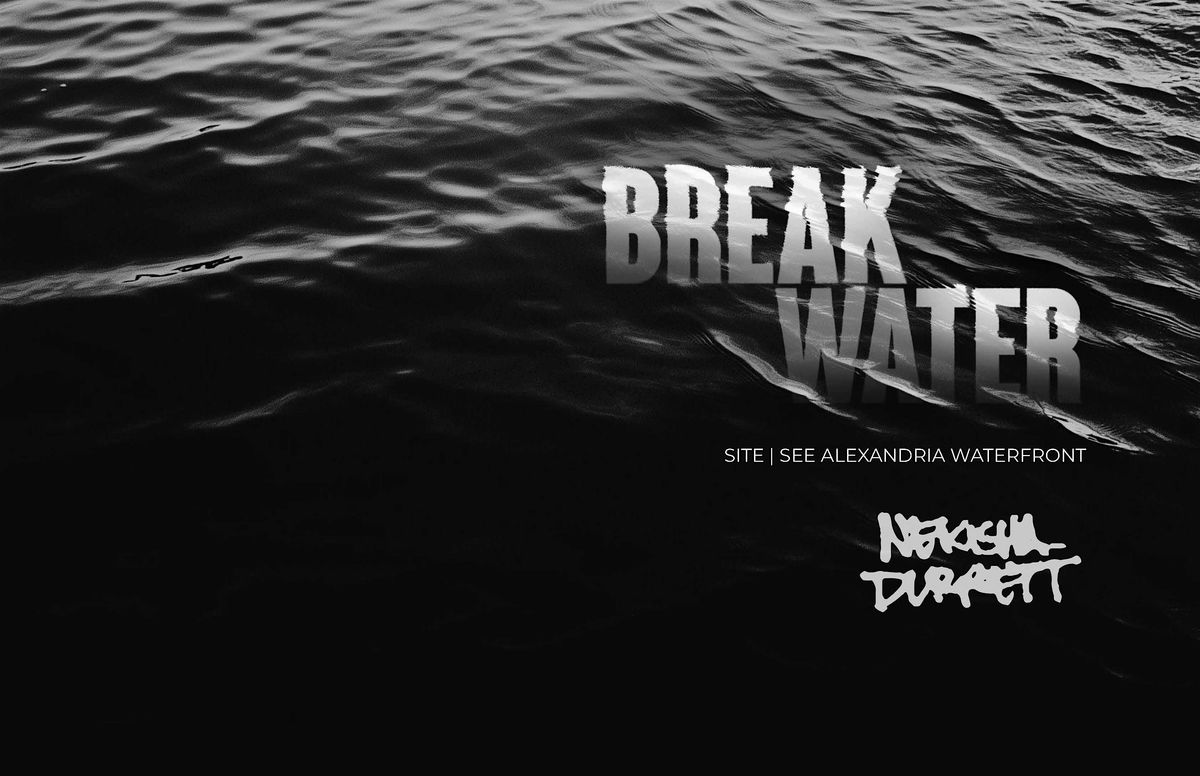 Alexandria Presents Site See: Water Break by Nekisha Durrett