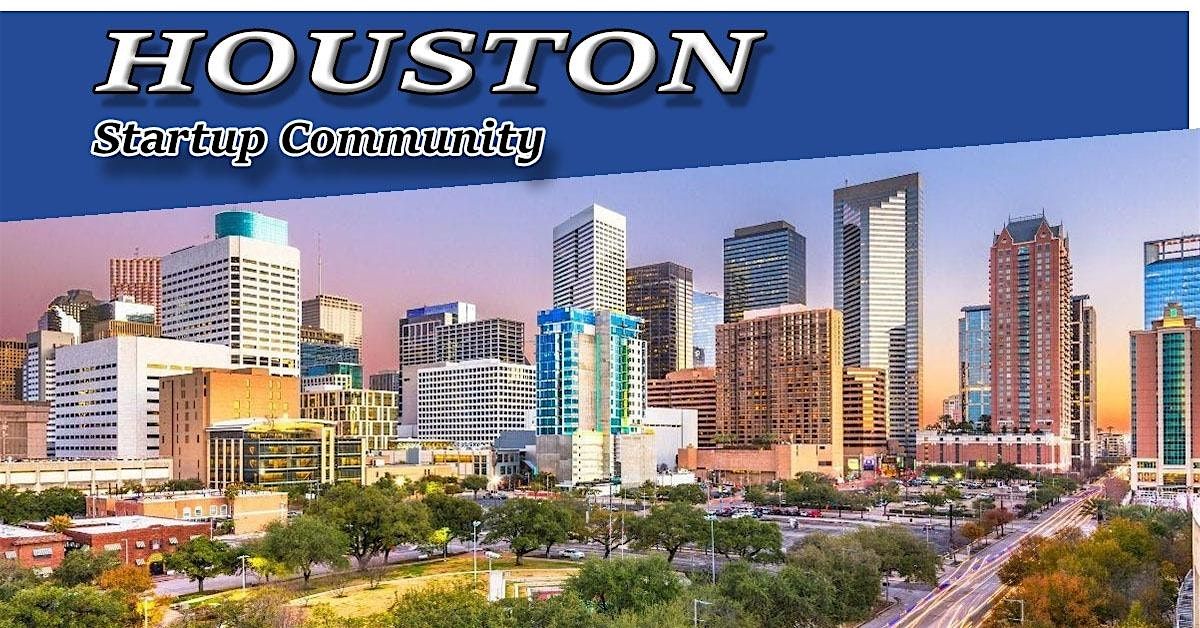 Houston Biggest Business, Tech &  Entrepreneur Networking Soiree