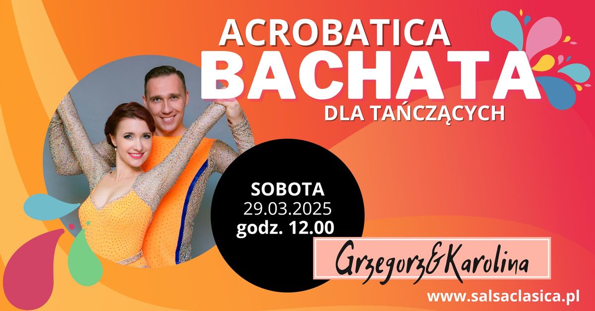 Bachata Acrobatica dla ta\u0144cz\u0105cych vol 2 \/ 29.03.2025