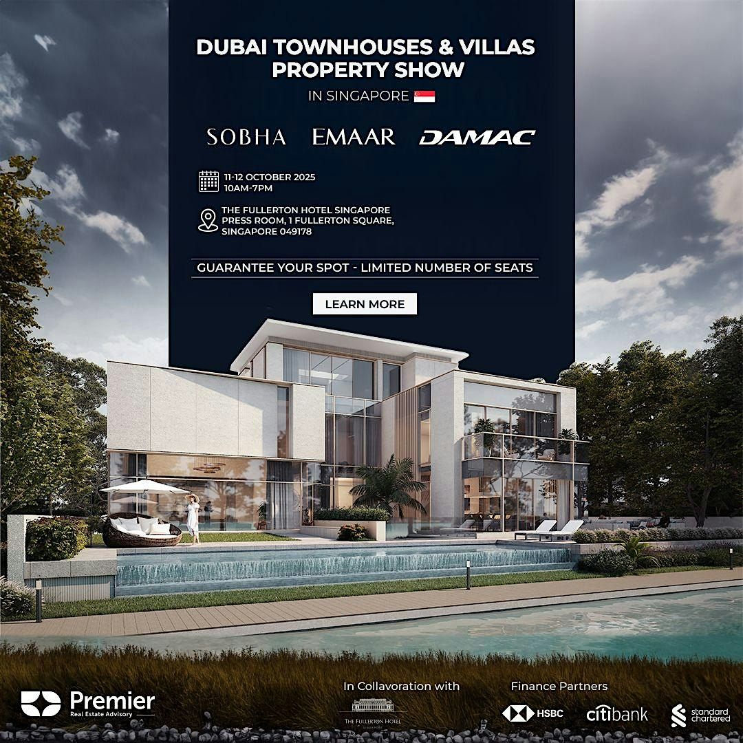 Dubai Luxury Property Show in Singapore - October 11-12 The Fullerton Hotel