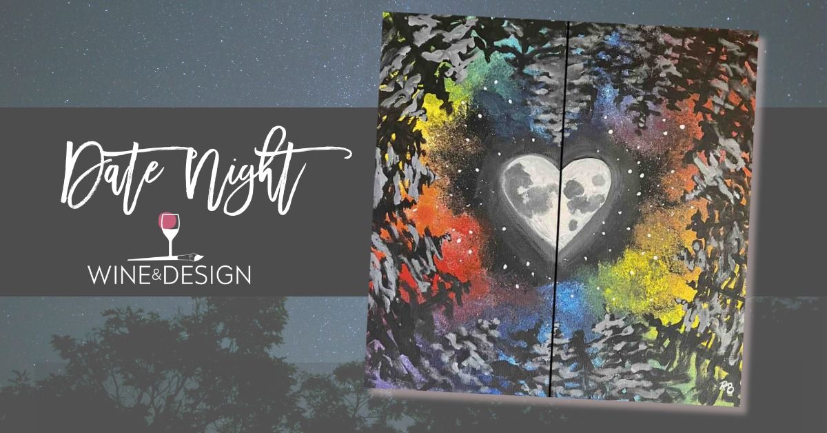 Sip & Paint | LOVE IN THE MOON | DATE NIGHT