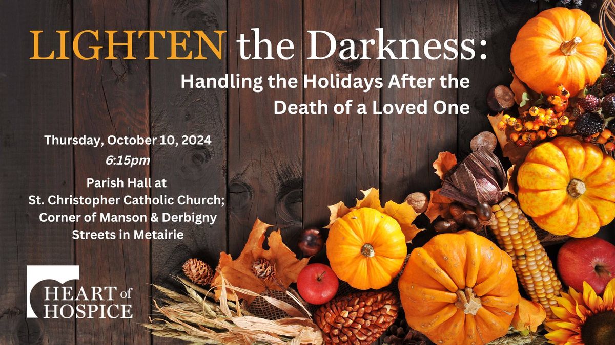 Holiday Grief Seminar - LIGHTEN the Darkness