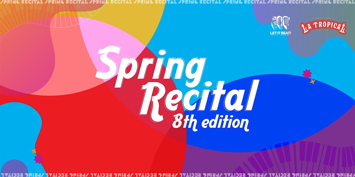 Let it Beat! Spring Recital 8th Edition