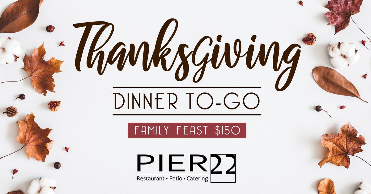 Thanksgiving Dinner To-Go at Pier 22