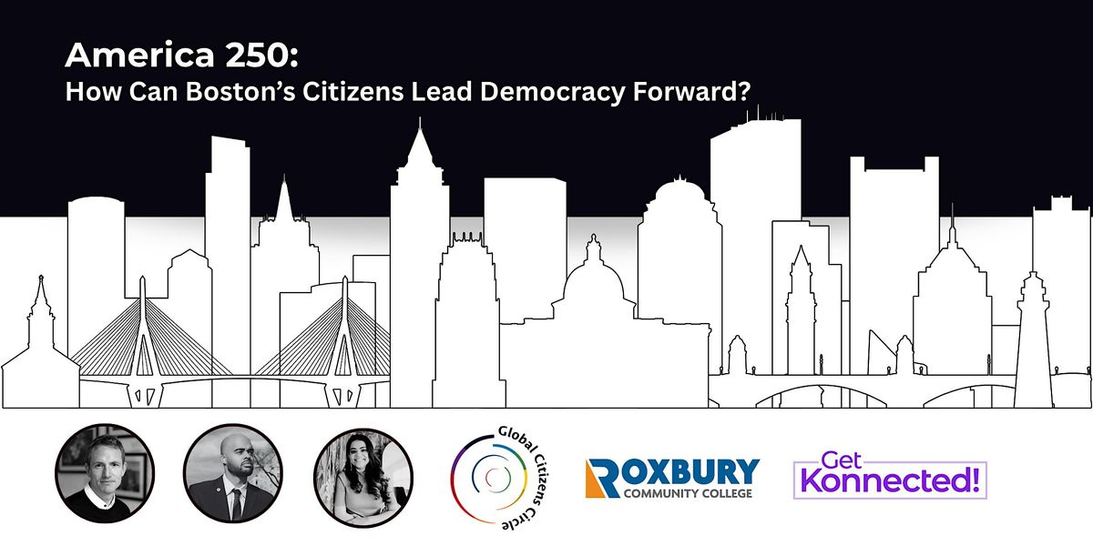 America 250: How Can Boston's Citizens Lead Democracy Forward?