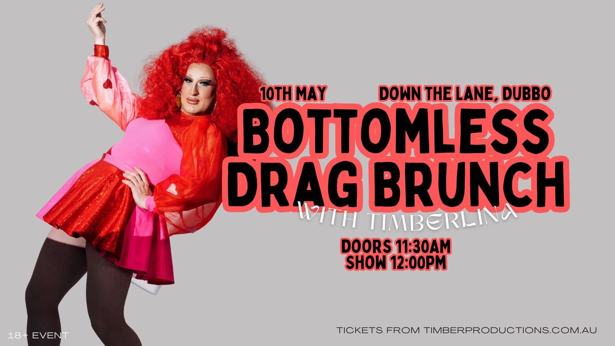 Bottomless Drag Brunch with Timberlina | 10th May | Down the Lane, Dubbo