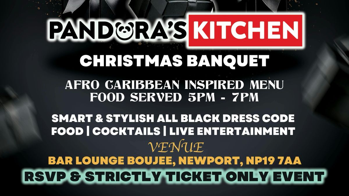 Pandora's Kitchen Christmas Banquet 