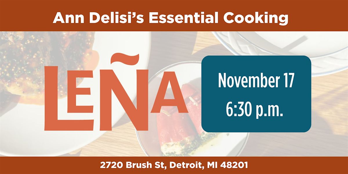 Ann Delisi's Essential Cooking: Le\u00f1a