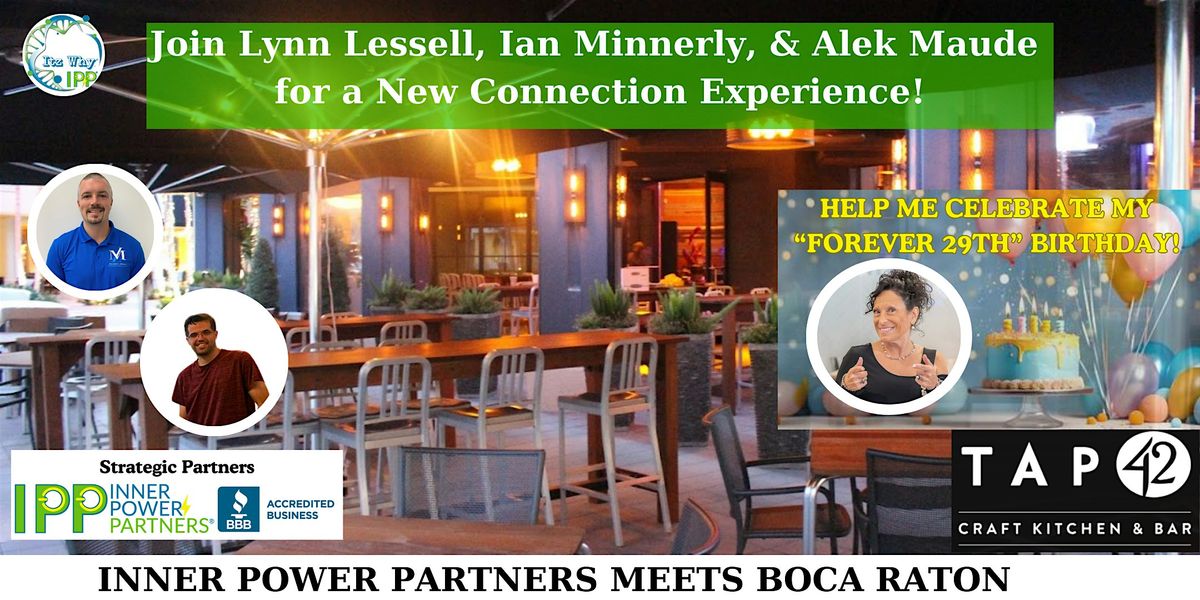 Inner Power Partners  Meets Boca Raton at Tap 42!