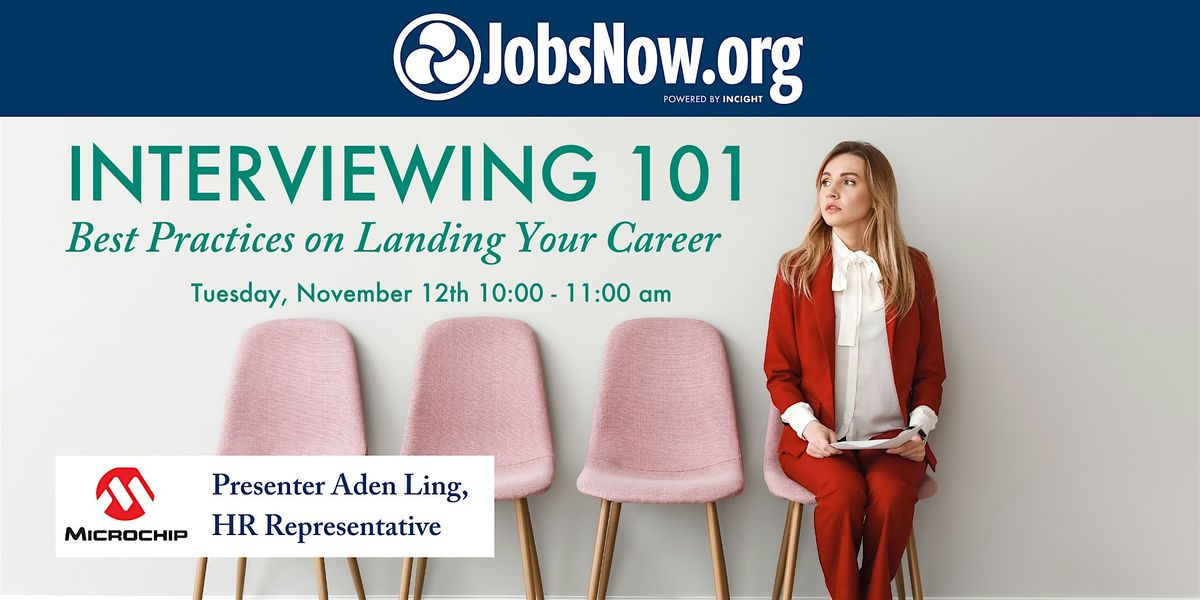 Get Ahead Event: Interviewing 101! Best Practices on Landing Your Career!