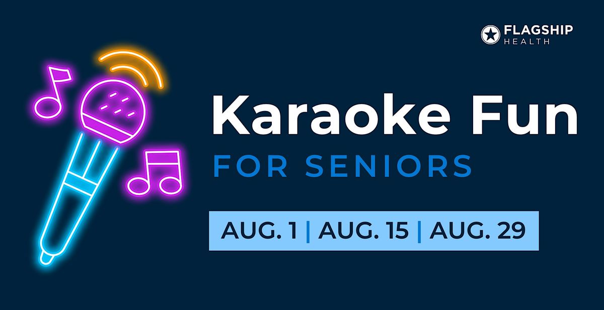 Senior Karaoke Fun | August