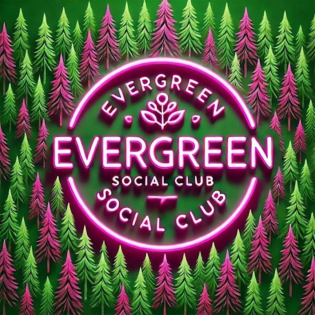 EVERGREEN SOCIAL CLUB @THE LITTLE BEAR  PAINT & SIP w\/ EVERGREEN ART SCHOOL