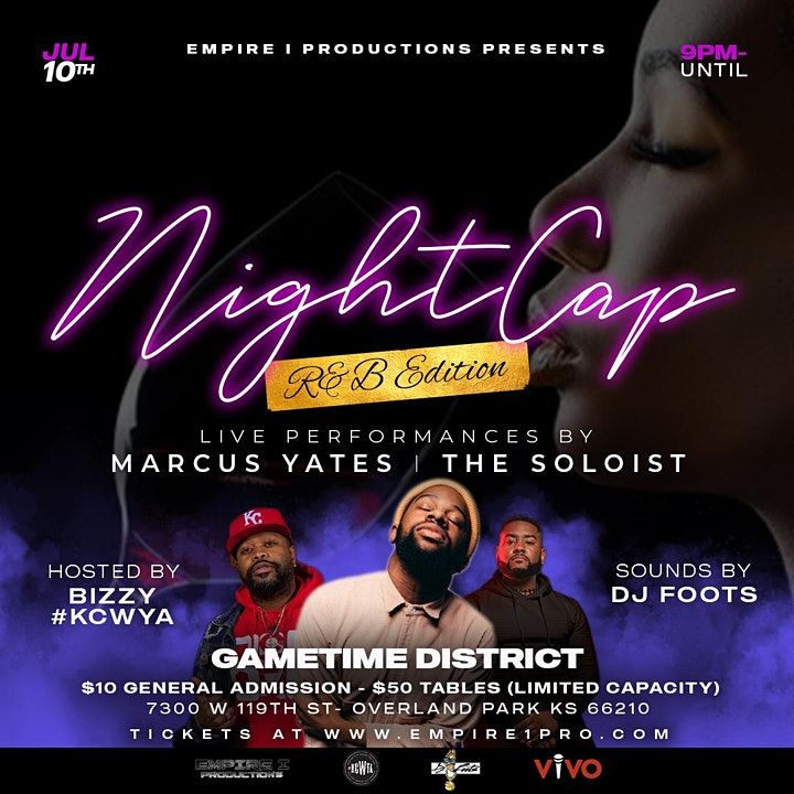 NightCap R&B Edition, GAMETIME DISTRICT, Overland Park, 10 July to 11