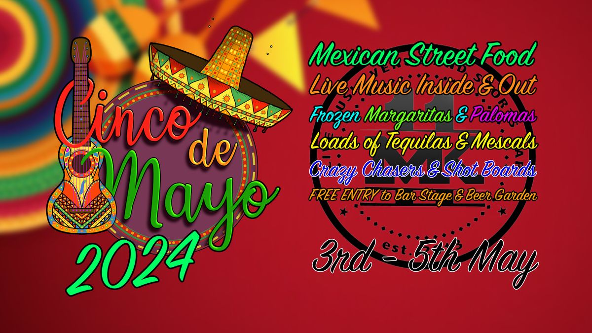 'Cinco De Mayo' Mexican Festival \/ 3rd-5th May @ MK11