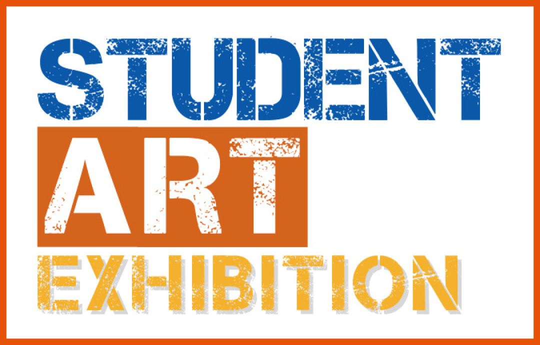 Student Art Exhibition & Awards Competition
