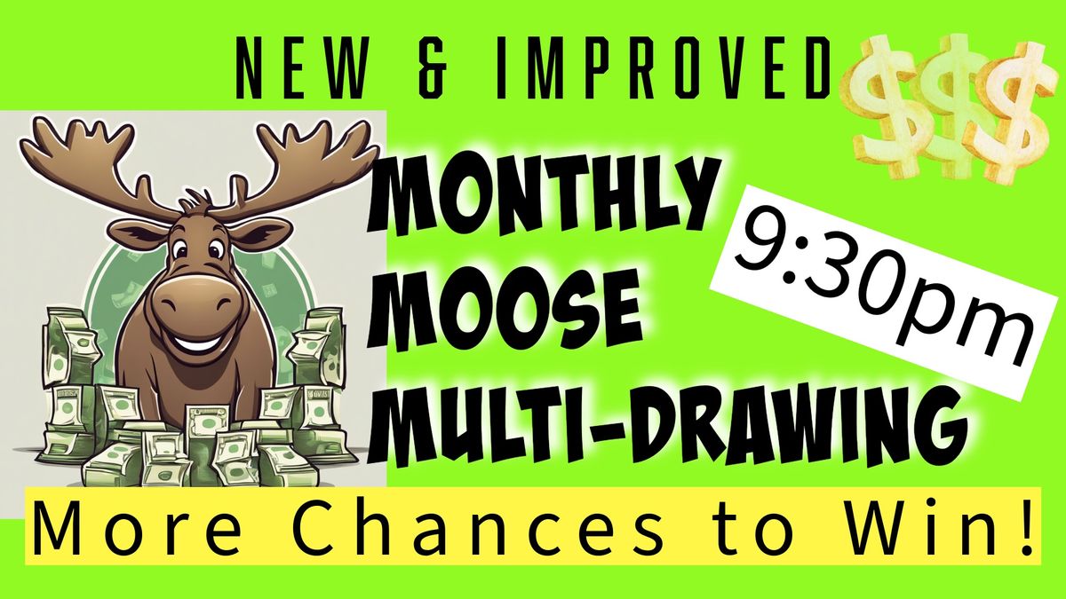 Monthly Moose Multi-drawing