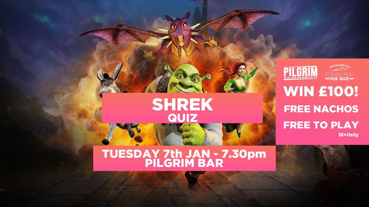 Shrek Quiz 2025! - Win \u00a3100 - Free Nachos For Every Team!