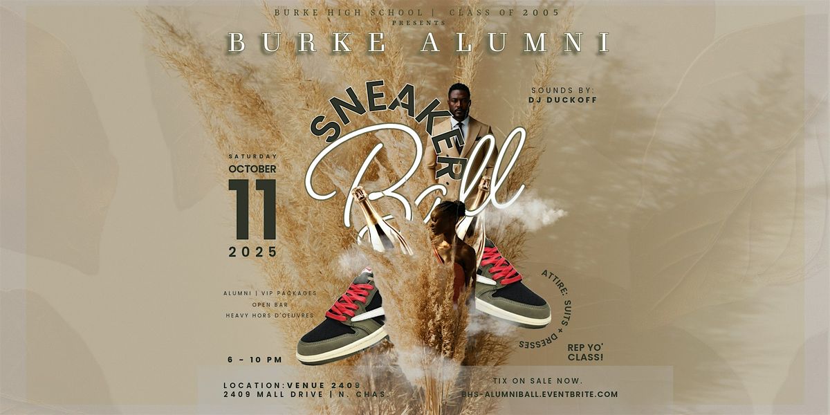 Burke HS Alumni | Sneaker Ball  - Presented By Class of 2005