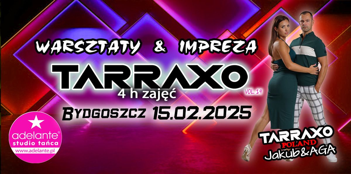 Tarraxo w Bydgoszczy 15.02.2025r