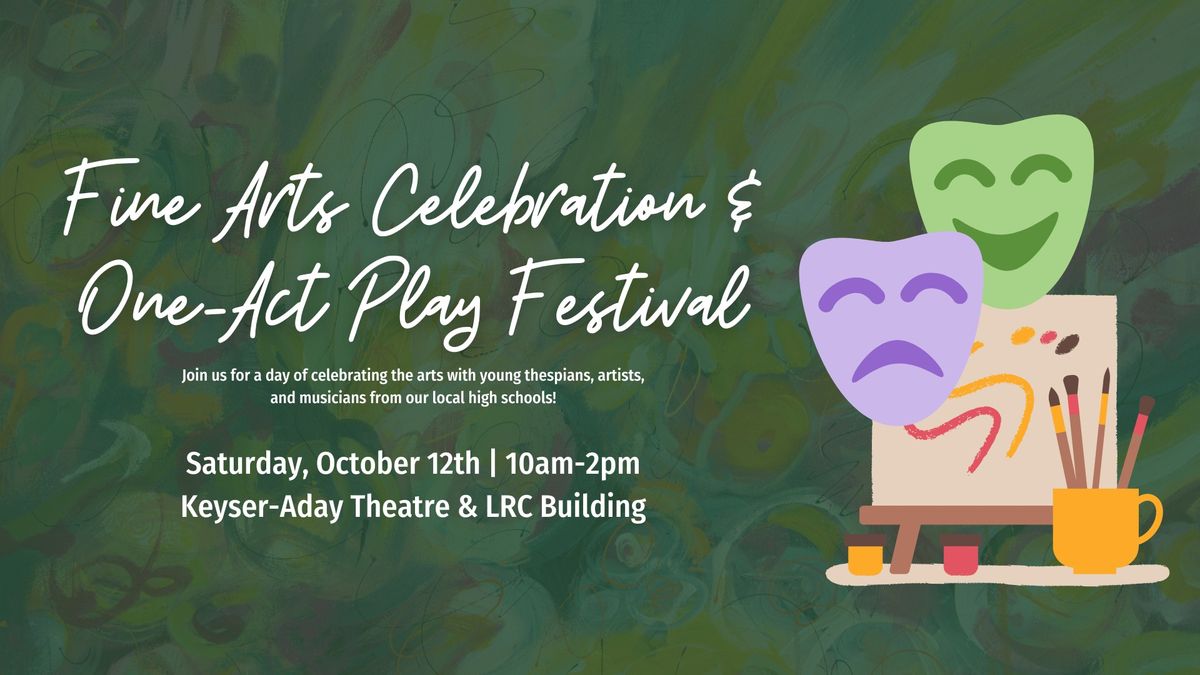 Arts Array - Fine Arts Celebration & One-Act Play Festival