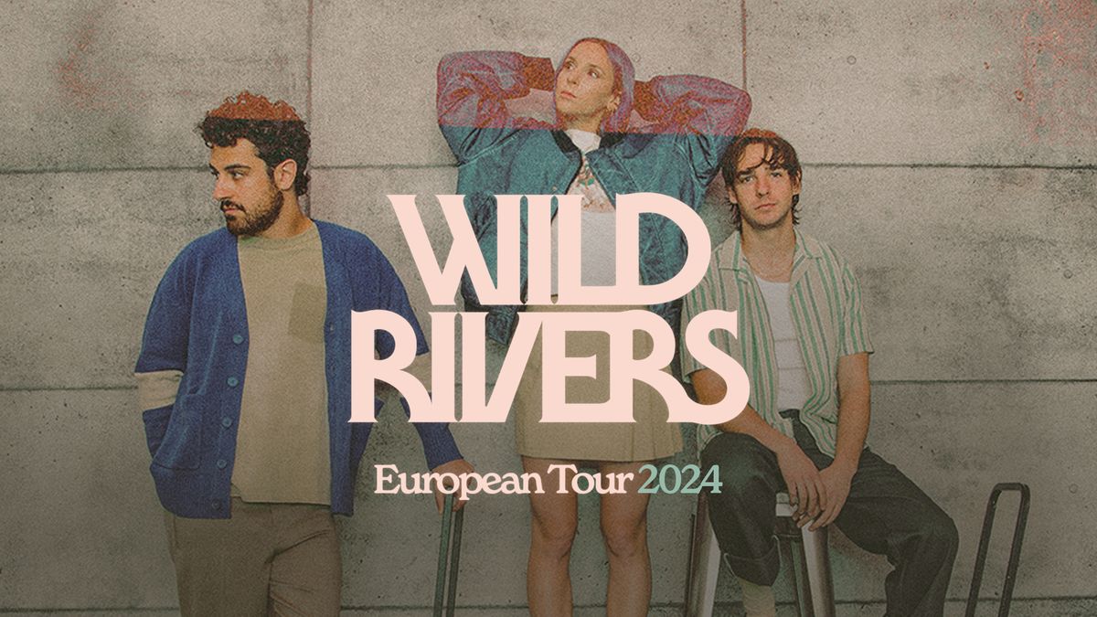 Wild Rivers | Plaza Z\u00fcrich