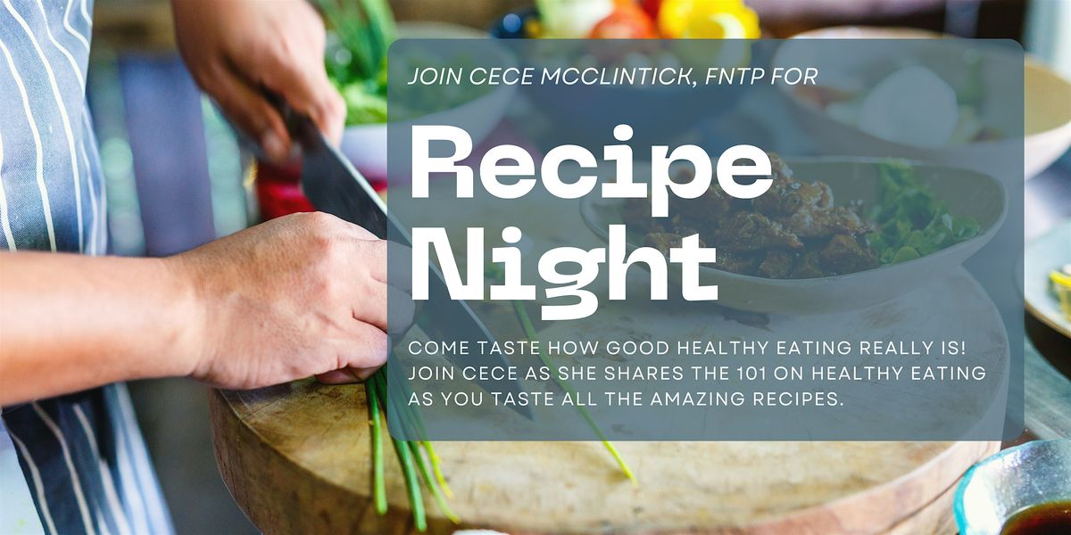 Recipe Night with Cece McClintick *Coeur d'Alene Clinic*