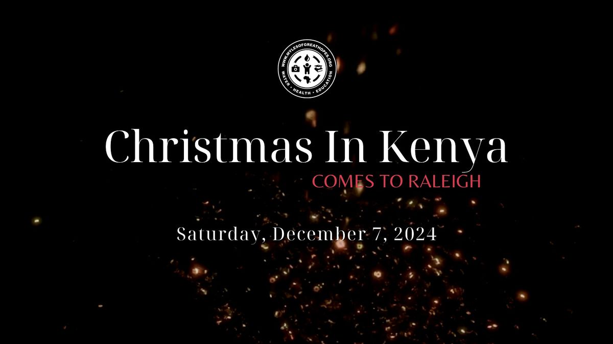 Christmas in Kenya Comes to Raleigh