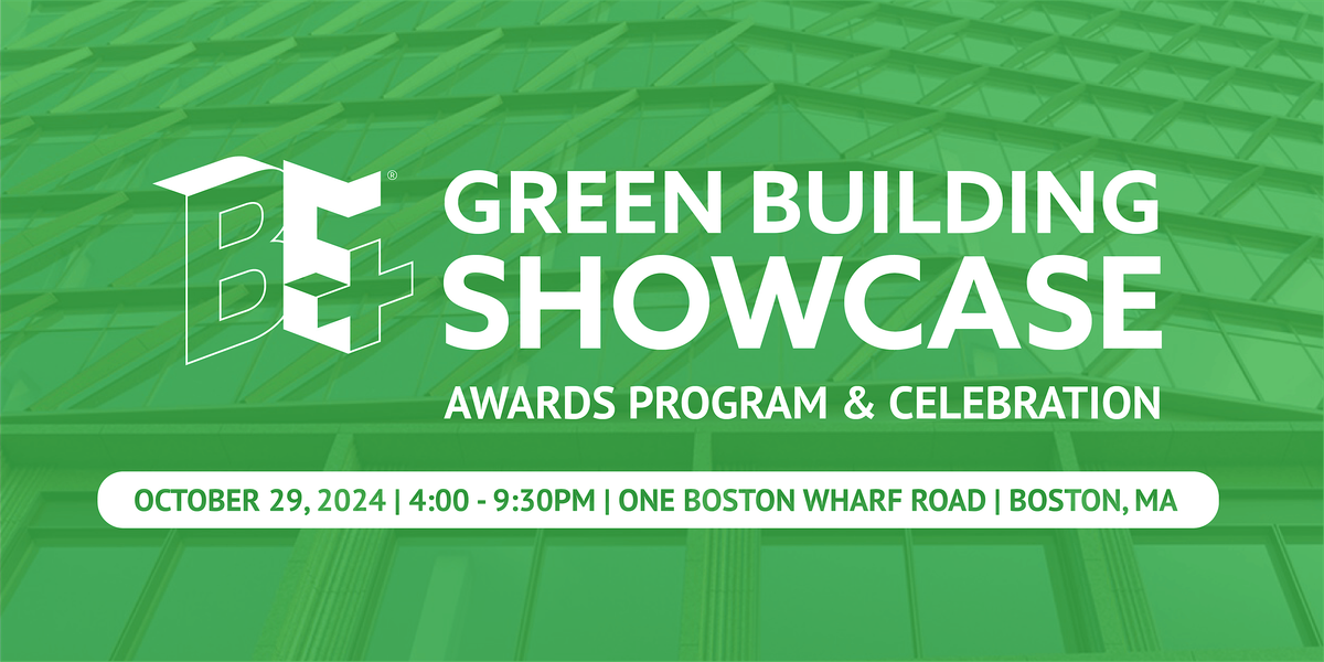 Green Building Showcase 24 Attendee Registration, 1 Boston Wharf Rd
