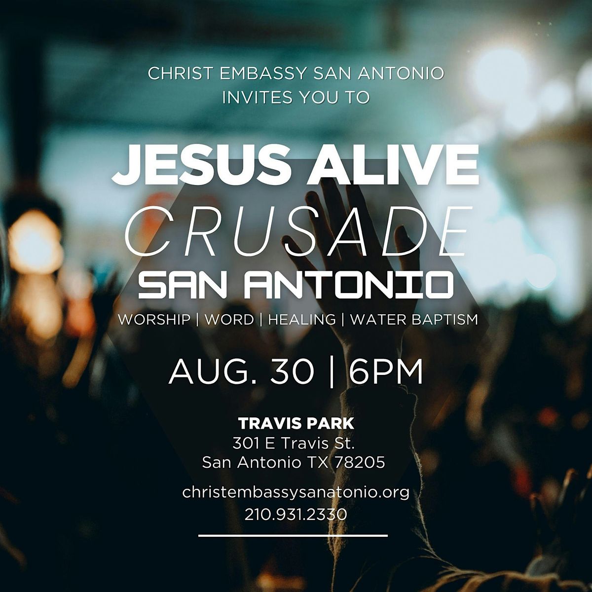 JESUS ALIVE CRUSADE IN SAN ANTONIO TX