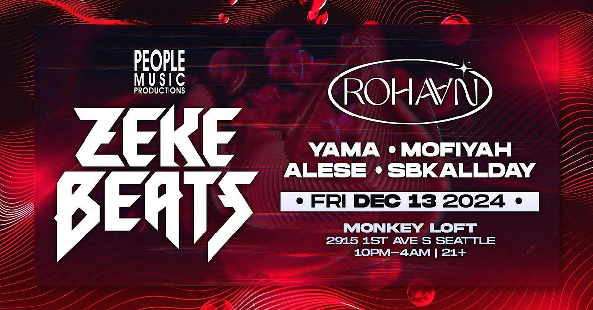 People Music Presents: ZEKE BEATS w Rohaan