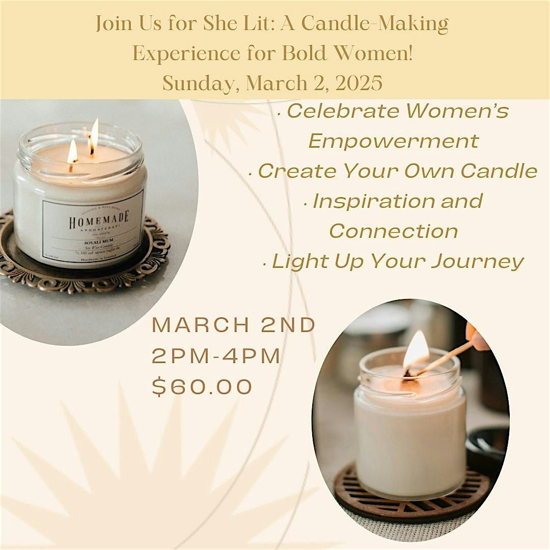 She Lit: A Candle  Making and Collection for Bold Women