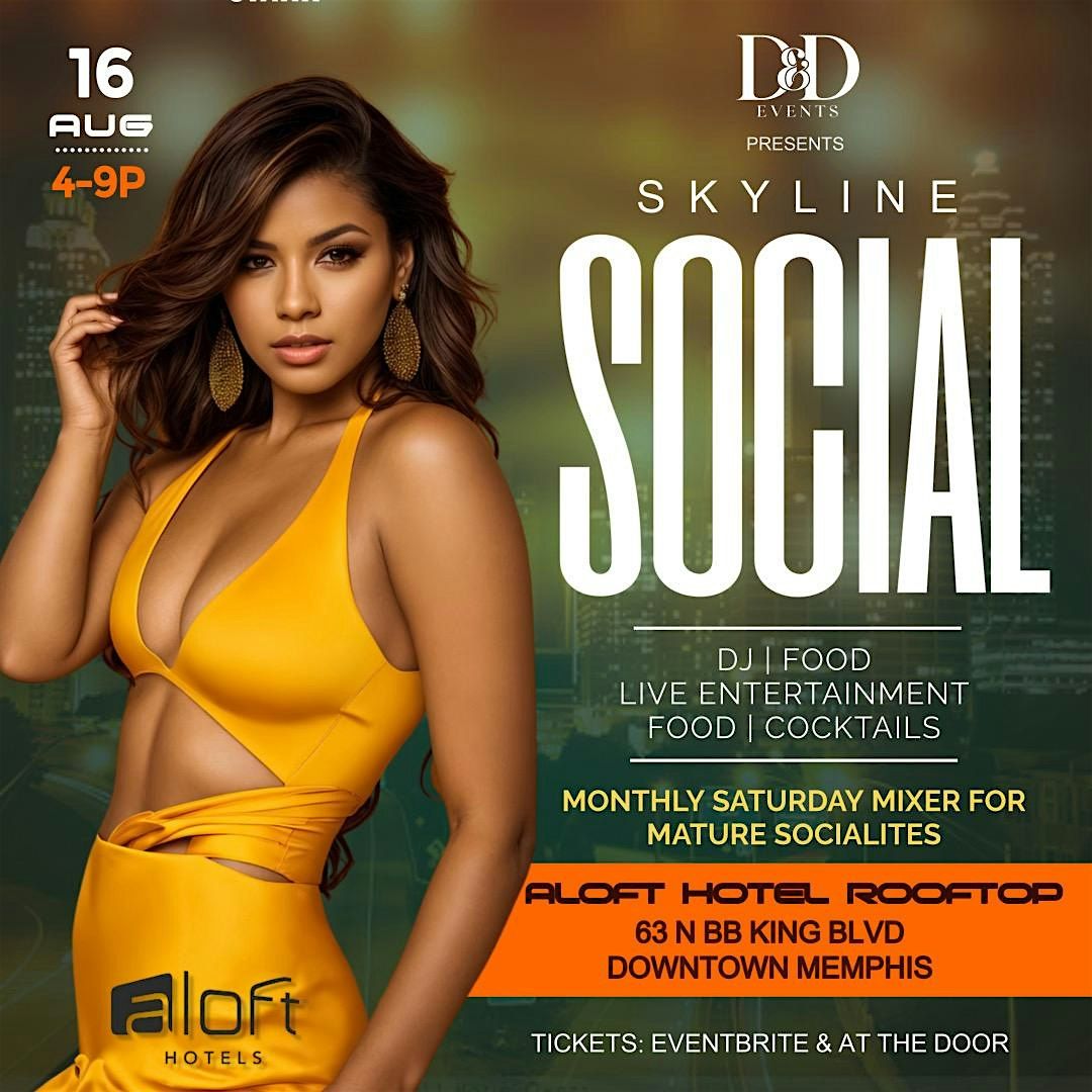 D&D Events presents the SKYLINE SOCIAL