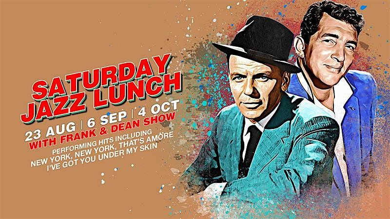 Saturday Jazz Lunch | Frank & Dean