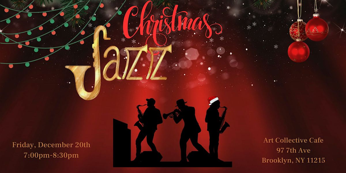 Christmas Jazz Nights at Art Collective Caf\u00e9